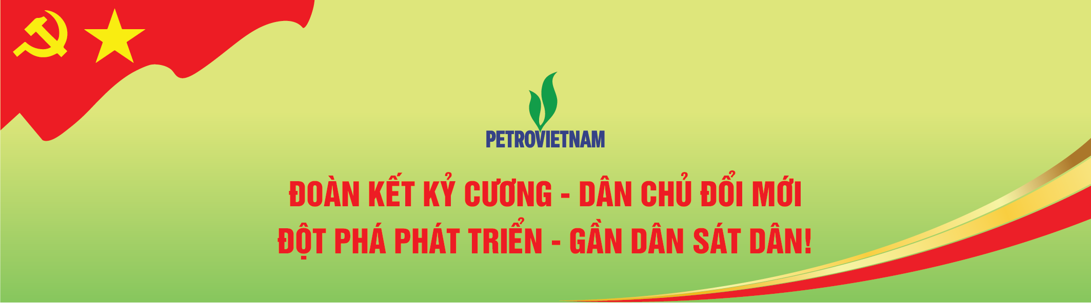 Đoàn kết kỷ cương - Dân chủ đổi mới Đột phá phát triển - Gần dân sát dân!